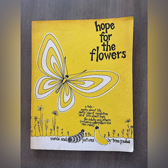Children's Book Toys Hope For The Flowers By Trina Paulus Vtg 972